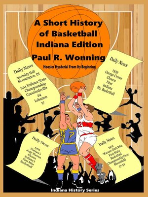 cover image of A Short History of Basketball--Indiana Edition